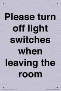 Please turn off light switches when leaving the room